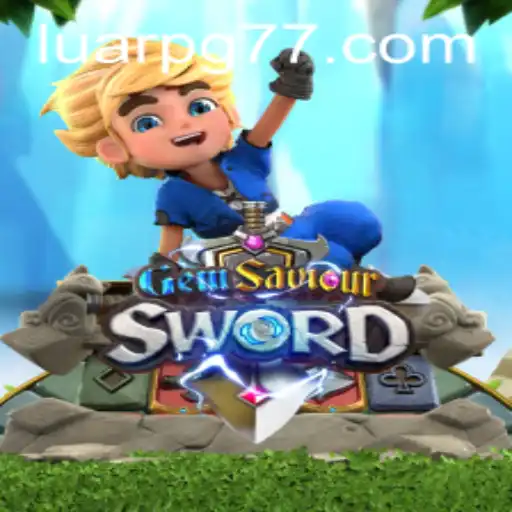 GemSaviourSword: Unraveling the Adventure and Tactics