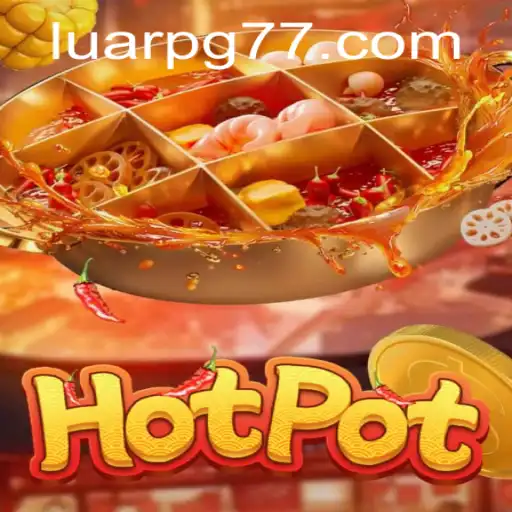Discover the Exciting World of Hotpot: The Ultimate Gaming Experience on LuarPG.COM