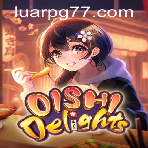 Exploring the Enchanting World of OishiDelights: A Journey With LuarPG.COM